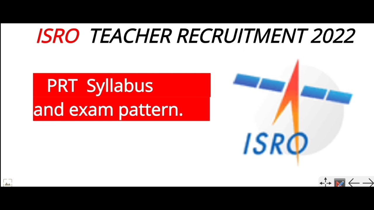 ISRO TEACHER RECRUITMENT 2022 | ISRO PRT EXAM PATTERN AND SYLLABUS | ISRO PRT TEACHER SYLLABUS |