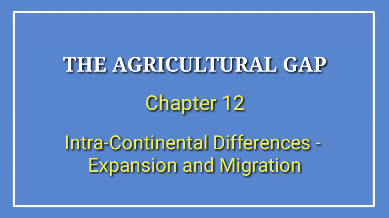 The agricultural gap (12) - Differenses in Intra-continental Connectivity