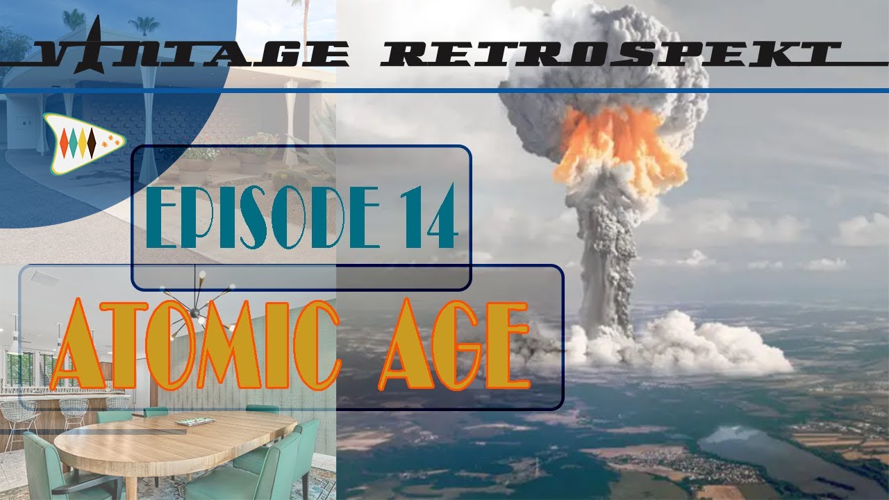 Mid Century Atomic Age | Life Before Rockets | Vintage Retrospekt