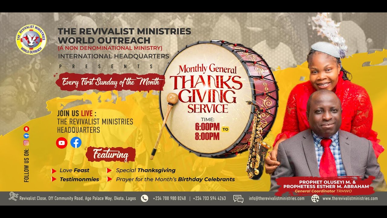 MONTHLY GENERAL THANKSGIVING SERVICE WITH PROPHET OLUSEYI M. ABRAHAM.