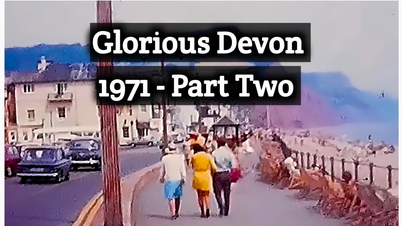 When Devon's Seaside Looked Completely Different - 1971  Part Two