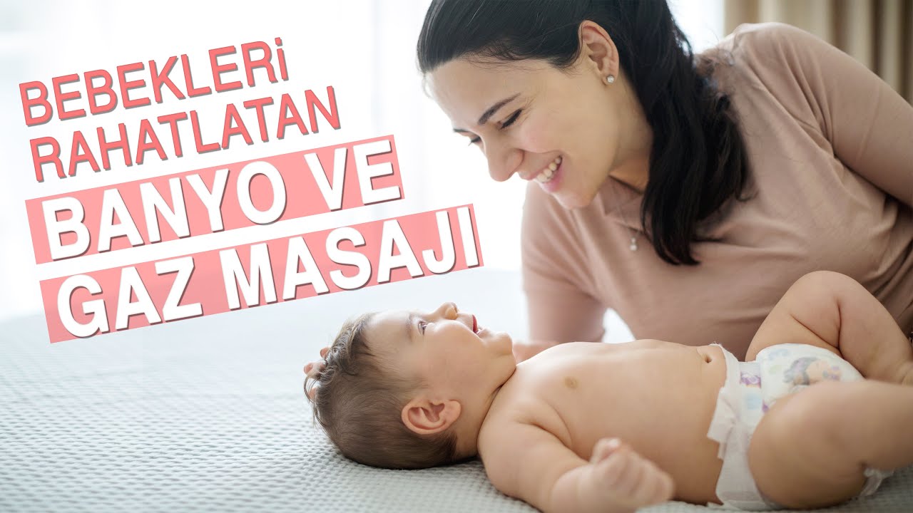 Bebek Masajı Nasıl Yapılır? Gazlı ve Kolik Bebekler İçin Uzmanından İpuçları