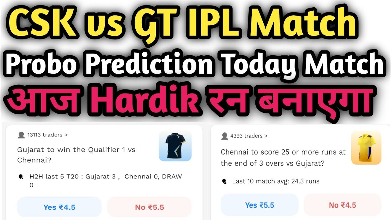 CSK vs GT Probo Prediction | CSK vs GT Probo Prediction | Probo Prediction Today Match