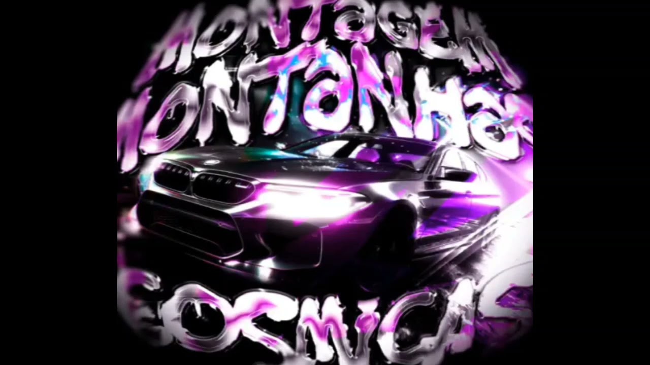 Montagem Montahas Cosmicas(speed up)