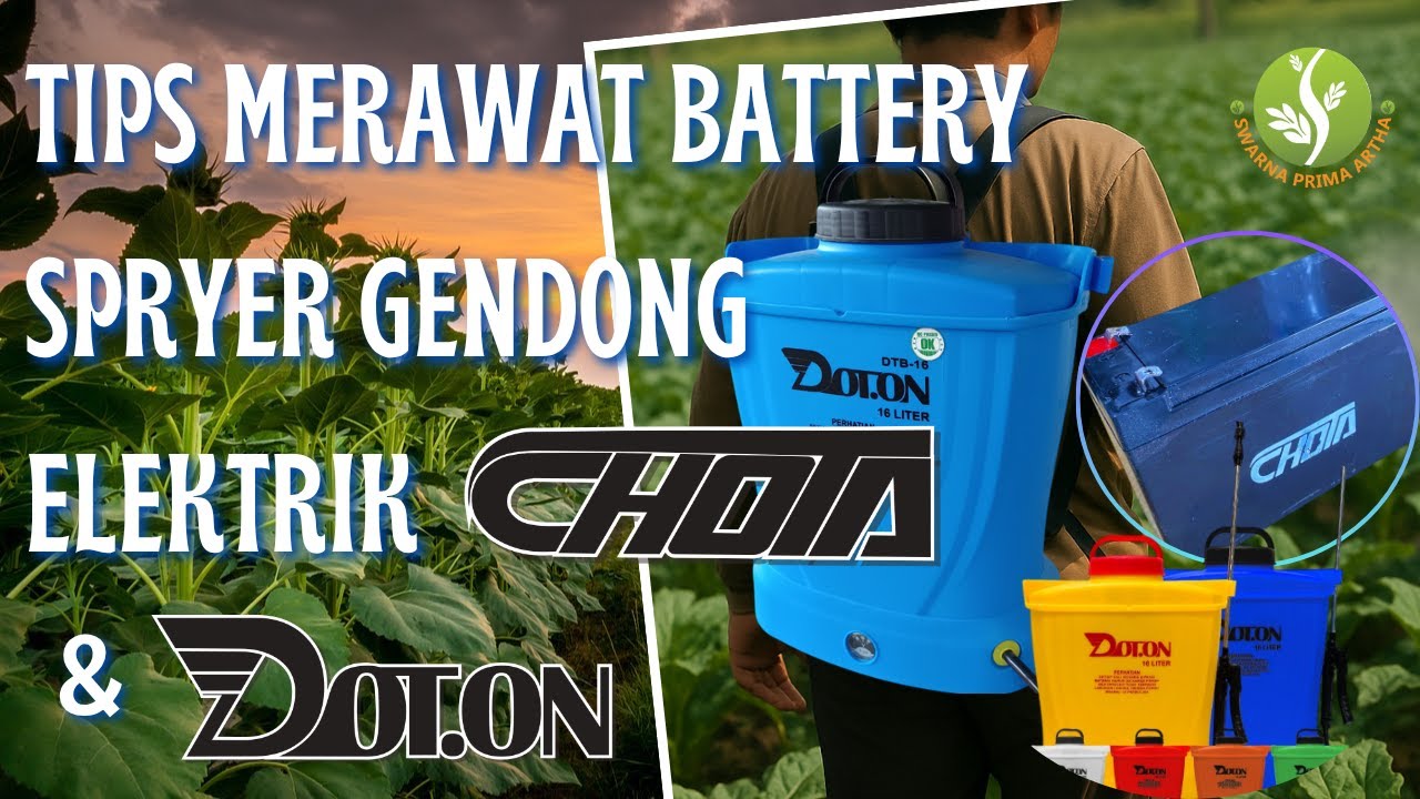 Rahasia Baterai Sprayer Chota & Dot.on Tetap Awet Bertahun-Tahun!