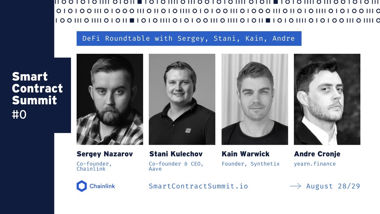 Sergey Nazarov with Andre Cronje, Stani Kulechov, and Kain Warwick: A DeFi Roundtable from 