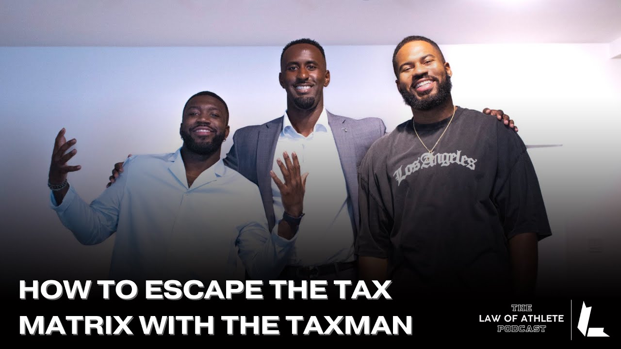 How To Escape The Tax Matrix with the TaxMan | Law of Athlete Podcast with Theo Kagabo