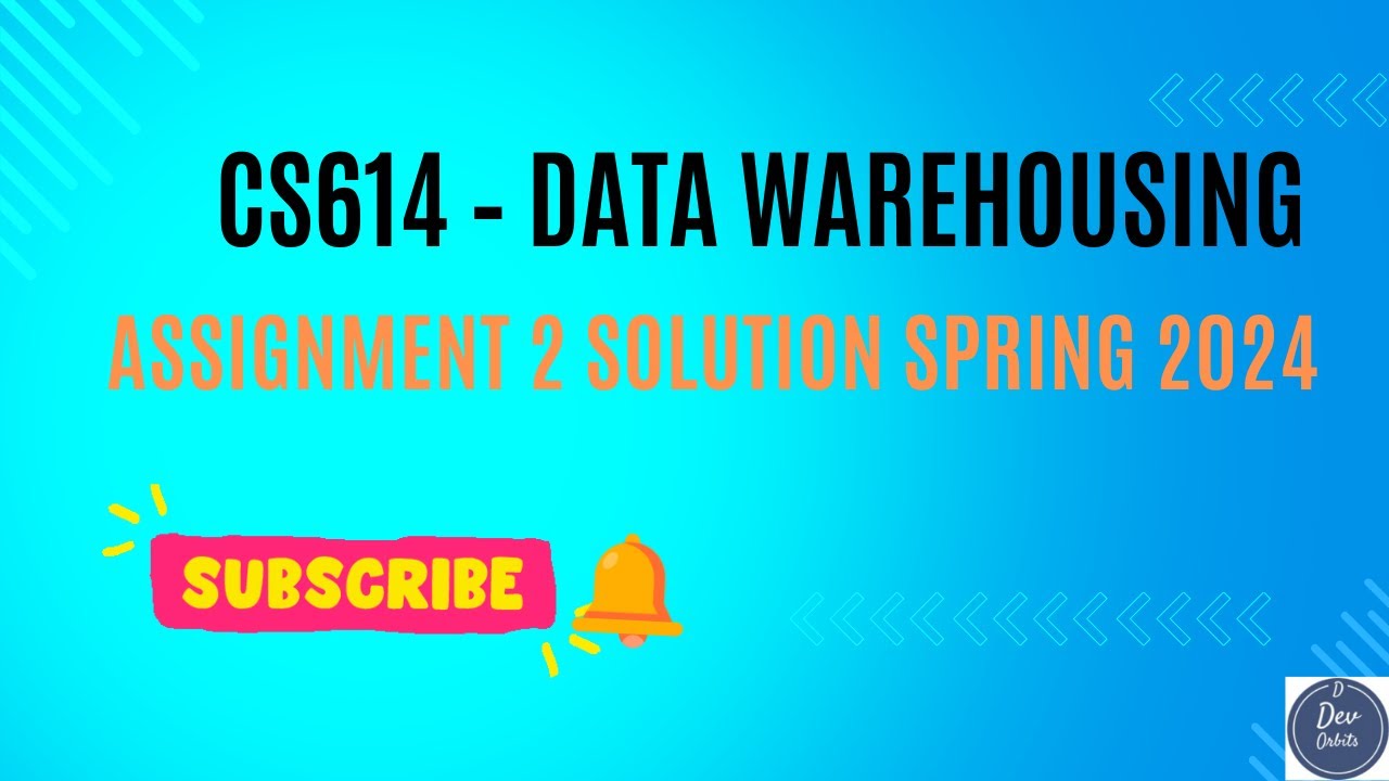 CS614 assignment 2 solution spring 2024 | CS614 assignment 2solution 2024 | Data Warehousing