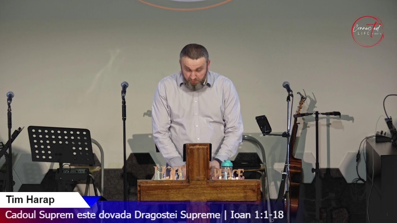 07/12/2025 | Tim Harap | Cadoul Suprem este dovada Dragostei Supreme | Ioan 1:1-18