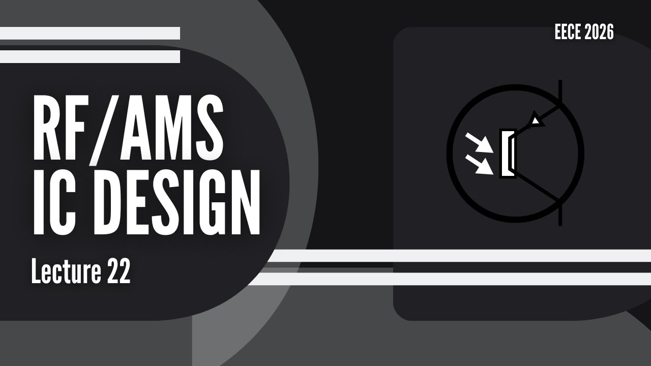 RF/AMS || Class B, C and Non Linear Power Amplifiers || Lecture 22
