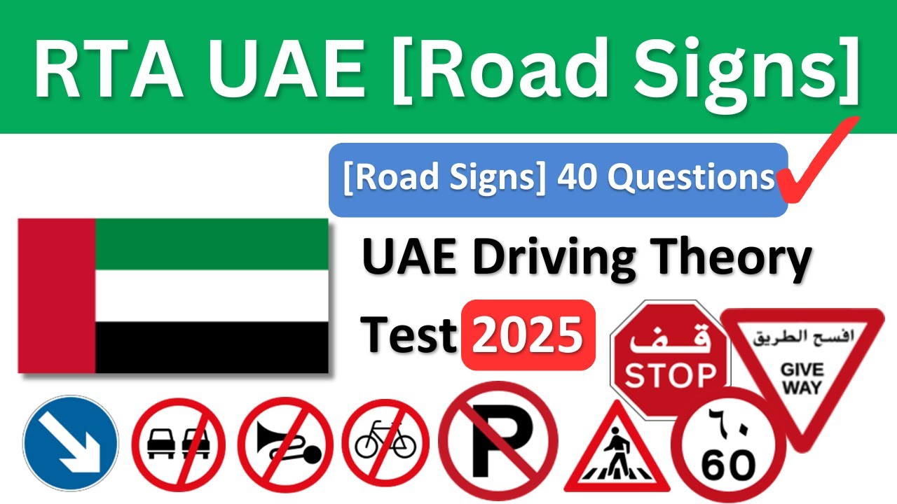UAE Driving Theory Test 2025 Updated NEW [Road Signs] 40 Questions and Answers