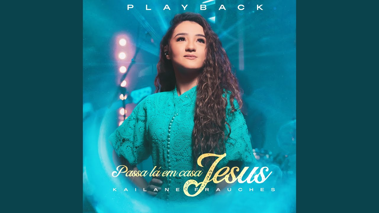 Passa Lá em Casa Jesus (Playback)