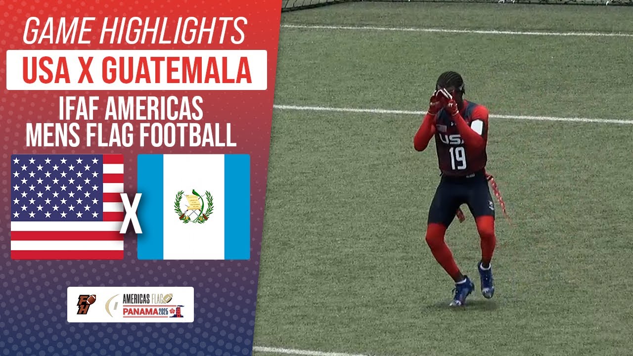 UNITED STATES X GUATEMALA | MENS IFAF AMERICAS FLAG FOOTBALL 2025 | Game Highlights