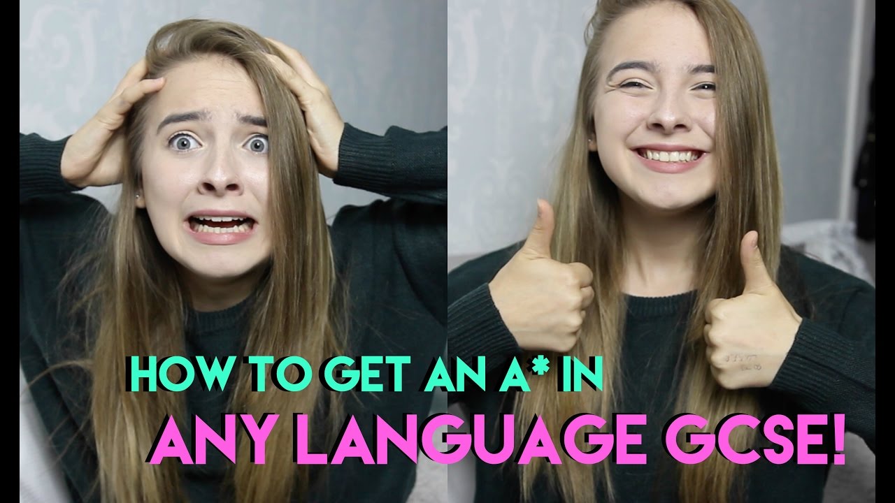 HOW TO GET AN A* IN ANY LANGUAGE GCSE!