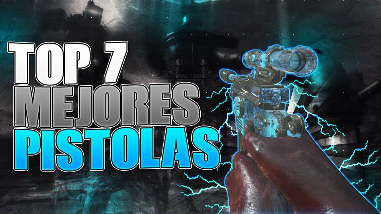 TOP 7 - Mejores Pistolas en Zombies.