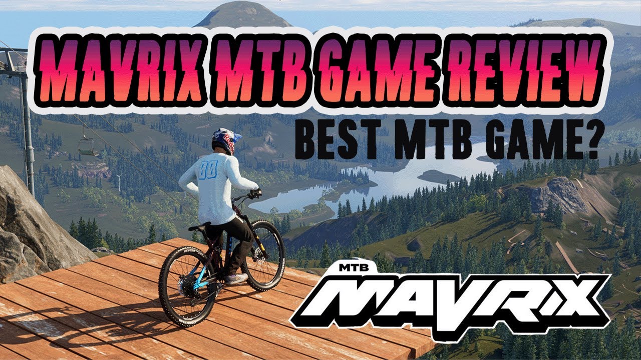 Mavrix MTB Game Review / First Impressions