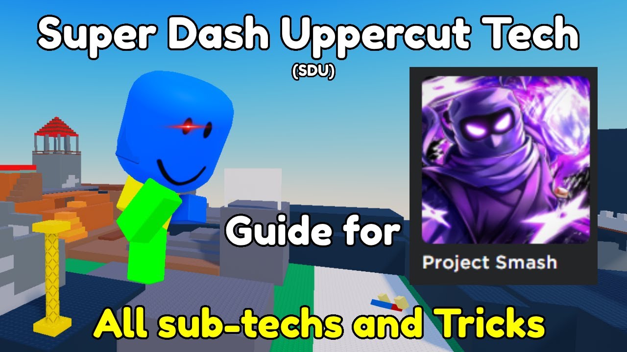 Полное руководство по апперкотам Super Dash | Project Smash