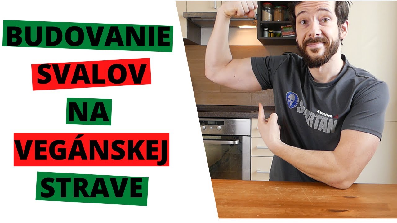 Ako vybudovať svaly na vegánskej strave