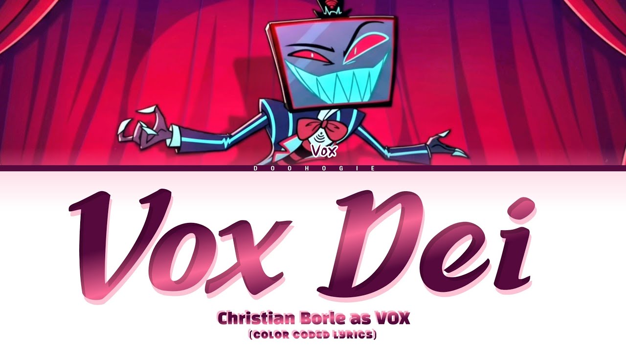 VOX 'Vox Dei' (Color Coded Lyrics | Hazbin Hotel S2)
