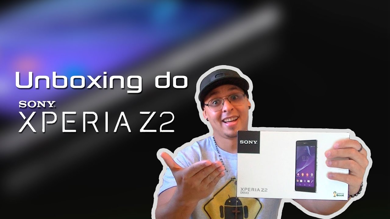 Unboxing do Sony Xperia Z2    -    D6543