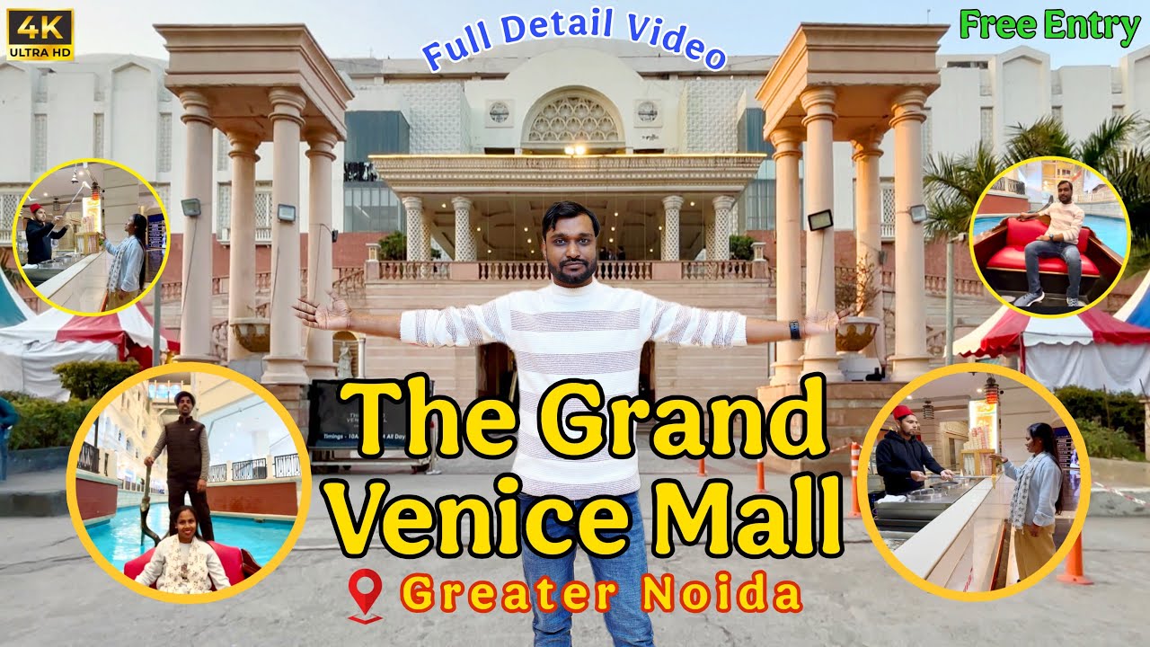 The Grand Venice Mall | Venice Mall In Greater Noida | Greater Noida Venice Mall | Noida tour
