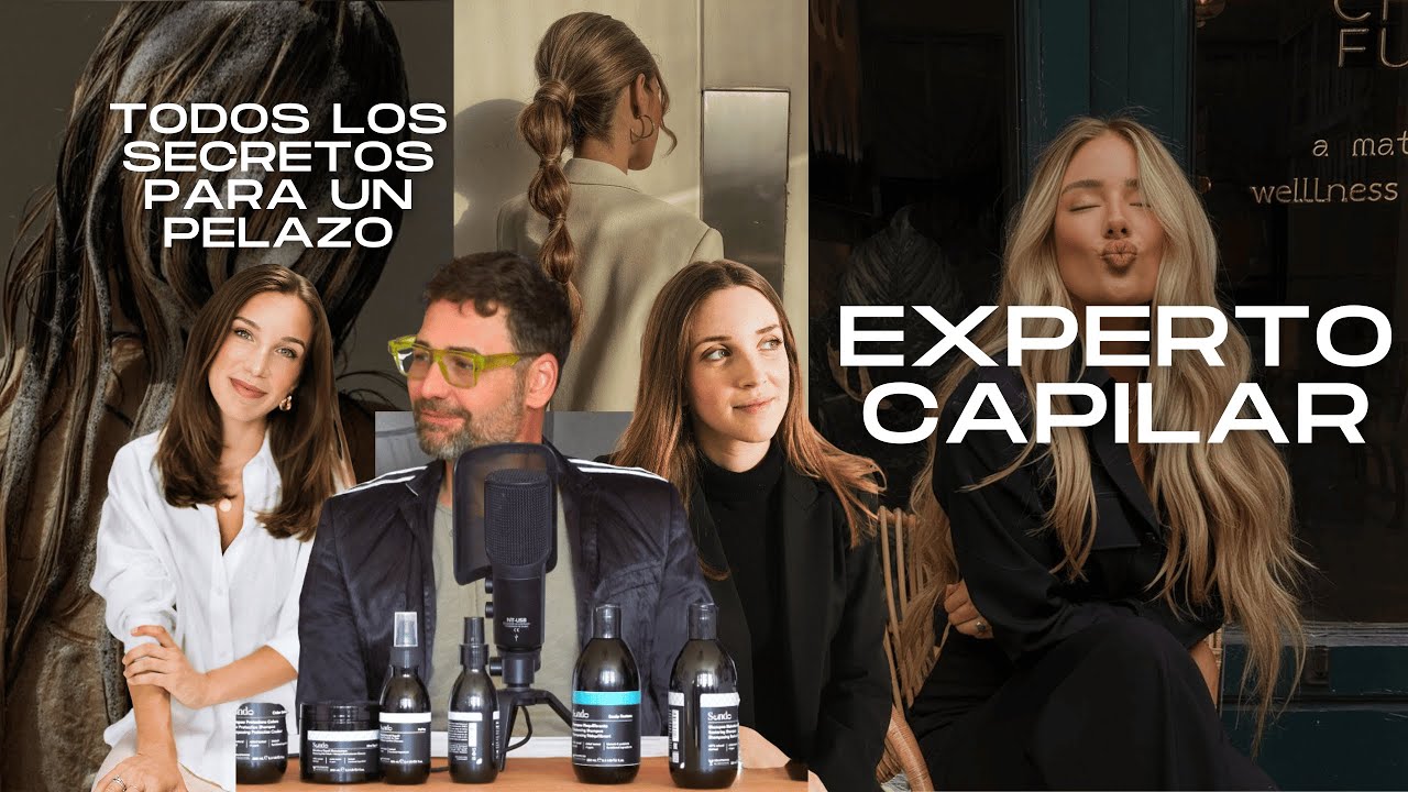 Secretos de experto para un pelazo I Rutinas para cada tipo de cabello