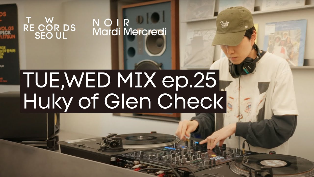 [TUE,WED MIX ep.25] 페스티벌계의 아이콘 Glen Check(글랜체크) Hyuky(혁키)님이 들려주는 일랙트로 뮤직 바이닐 믹스셋(Full Vinyl Mix Set)