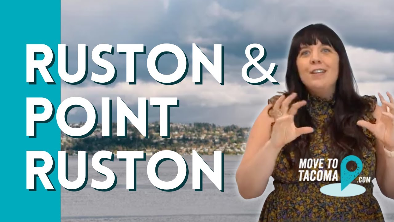 The Town of Ruston and Point Ruston near Tacoma, Washington | Move to Tacoma
