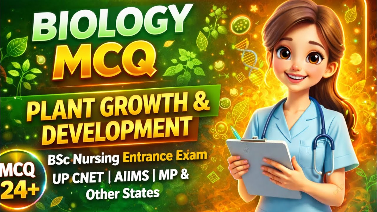 Biology Plant ☘️ Growth And Development || Bsc Nursing Entrance Exam 2026 || Preperation Classes 