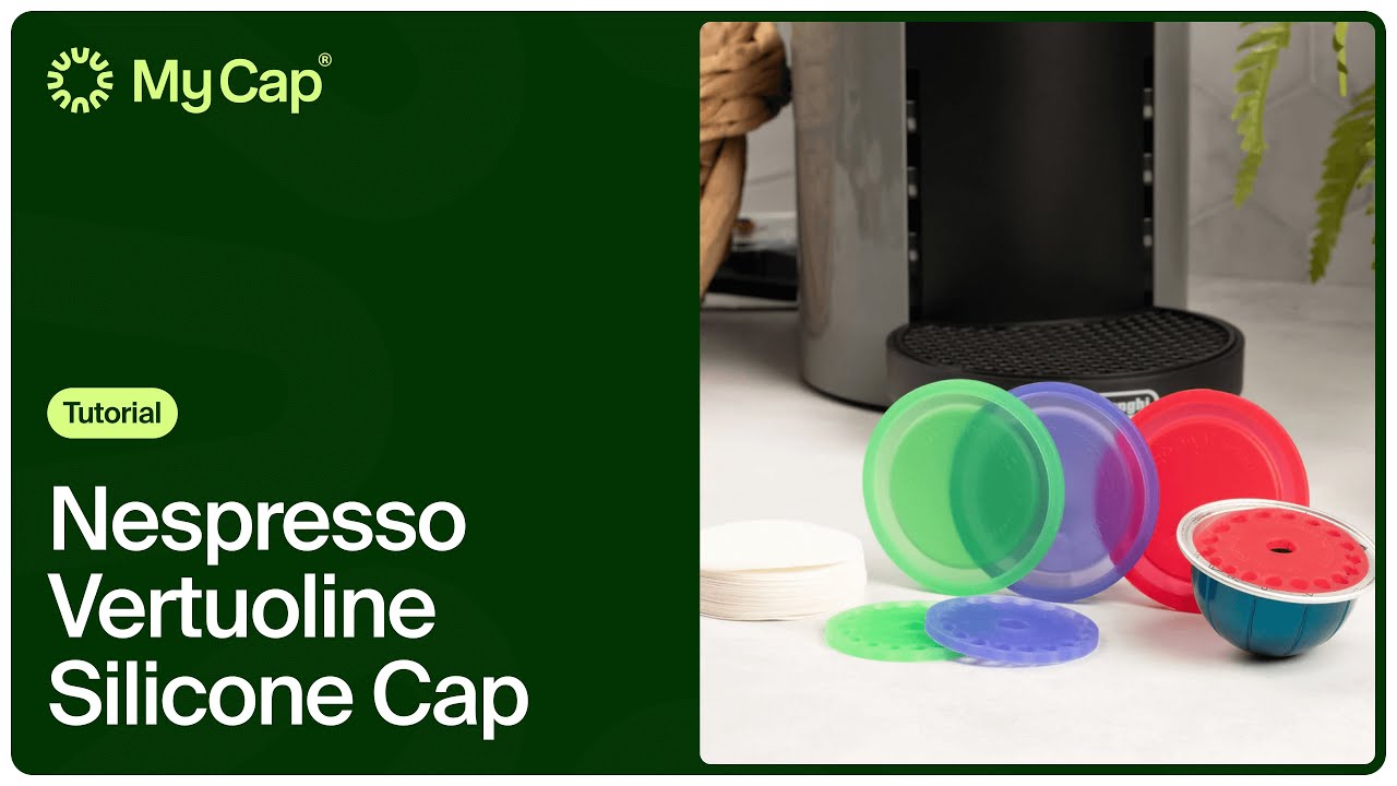 My-Cap Tutorial for Nespresso Vertuoline Silicone Caps