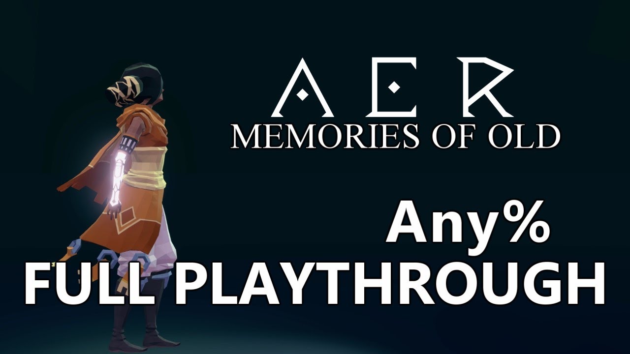 AER: Memories Of Old - Full Playthrough Speedrun | 1440p60