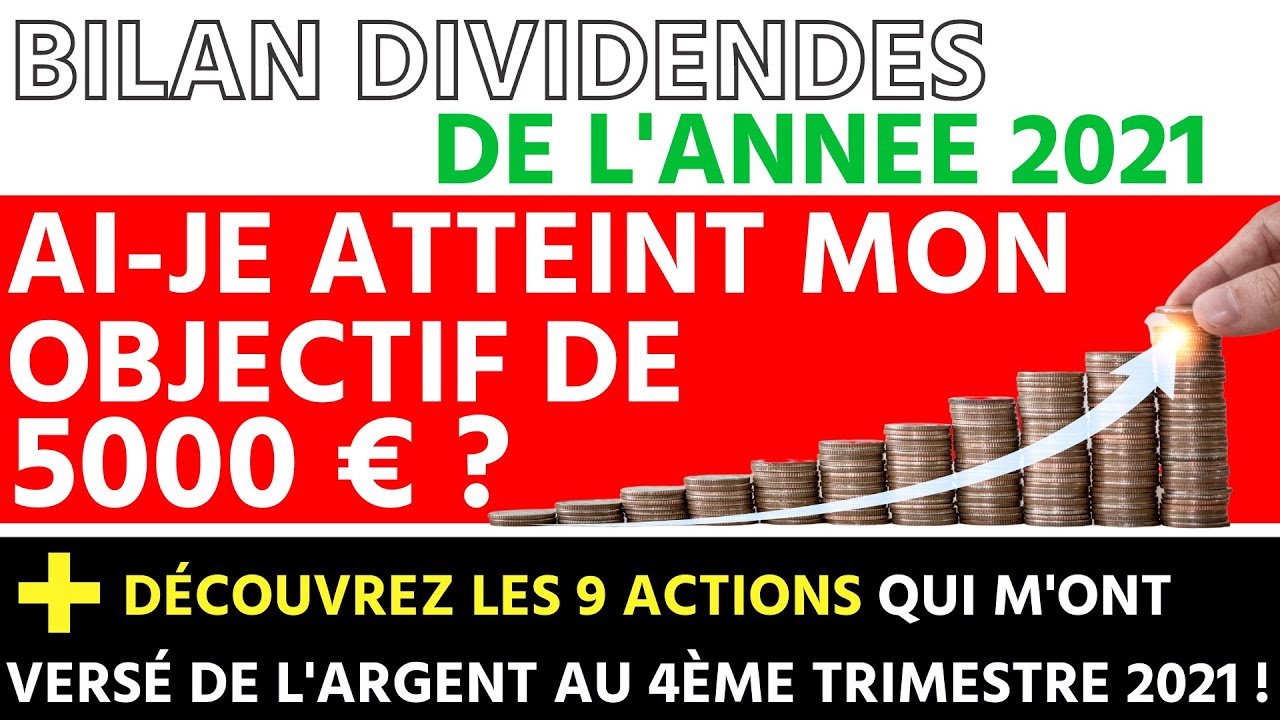 Bilan de mes dividendes 2021 - Portefeuille actions &agrave; dividende - investir en bourse