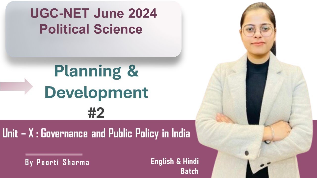 Planning & Development -2 |by Poorti Sharma| UGC NET/JRF 2024 |SET Exam| Governance & Public Policy