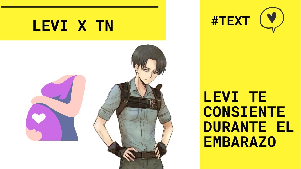 ✨ LEVI CUIDA A TN DURANTE SU EMBARAZO ✨