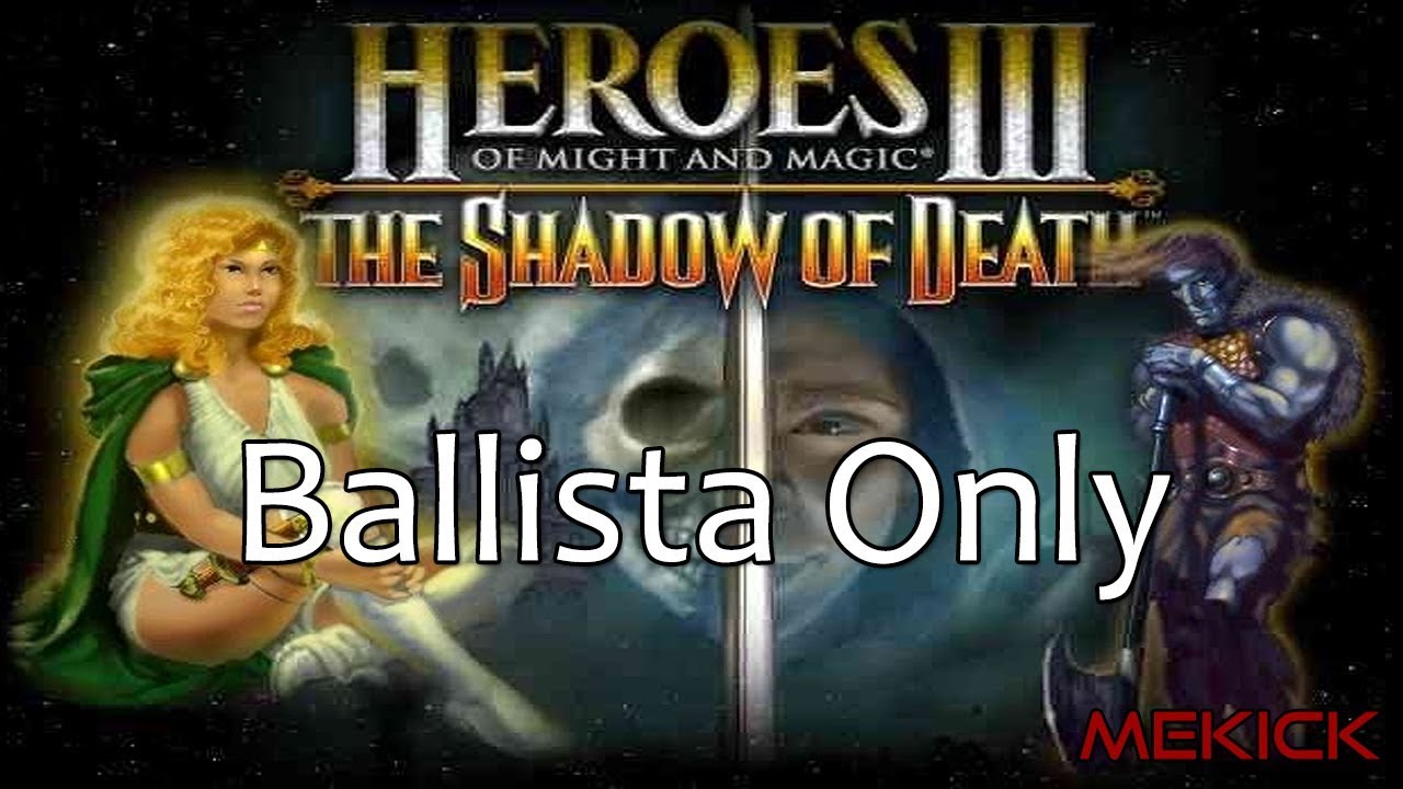 Heroes of Might and Magic III: Ballista 