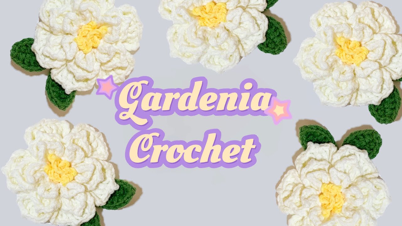 Advanced | How to Crochet a Gardenia Flower | 3D Crochet Flower Pattern | Crochet Tutorial 2025