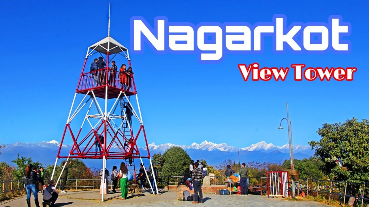 Nagarkot Nepal View Tower - The Best Place to See The Sky