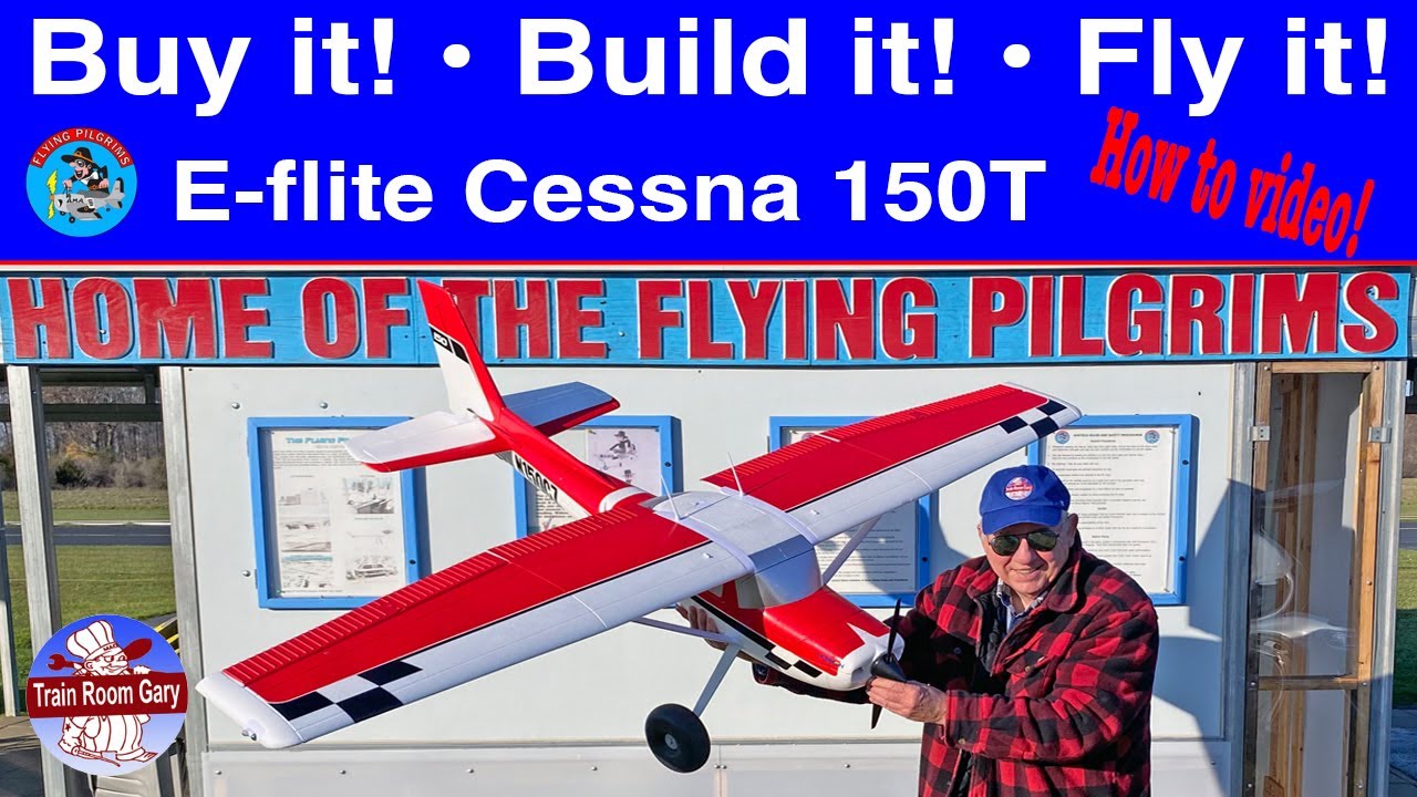 Buy it! • Build it! • Fly it! • E flite Cessna 150T  ✈️