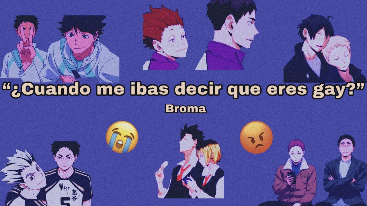 “¡¿Cuando me ibas decir que eres gay?!” Broma || Mensajes de Haikyuu