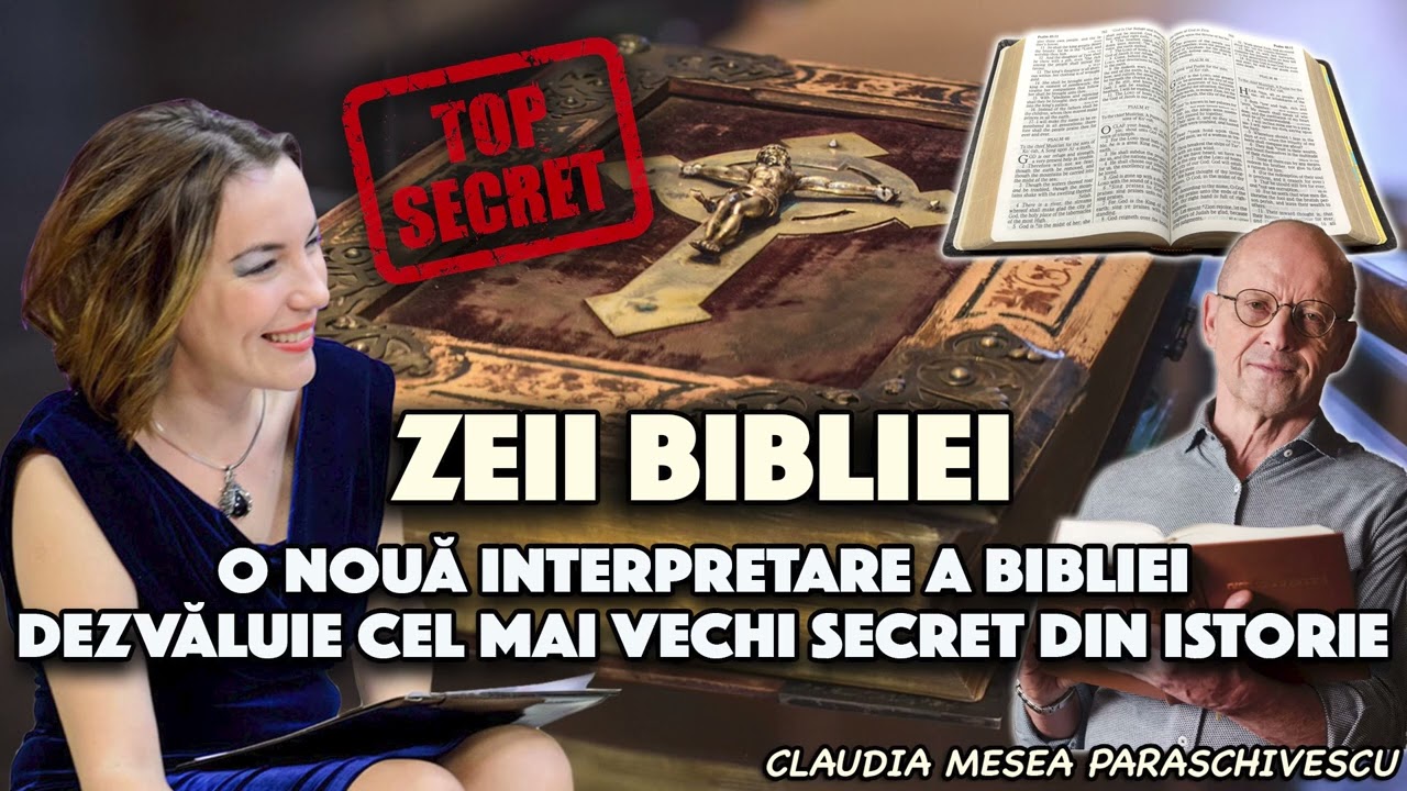 Zeii Bibliei * O nouă interpretare a Bibliei dezvăluie cel mai vechi secret din istorie