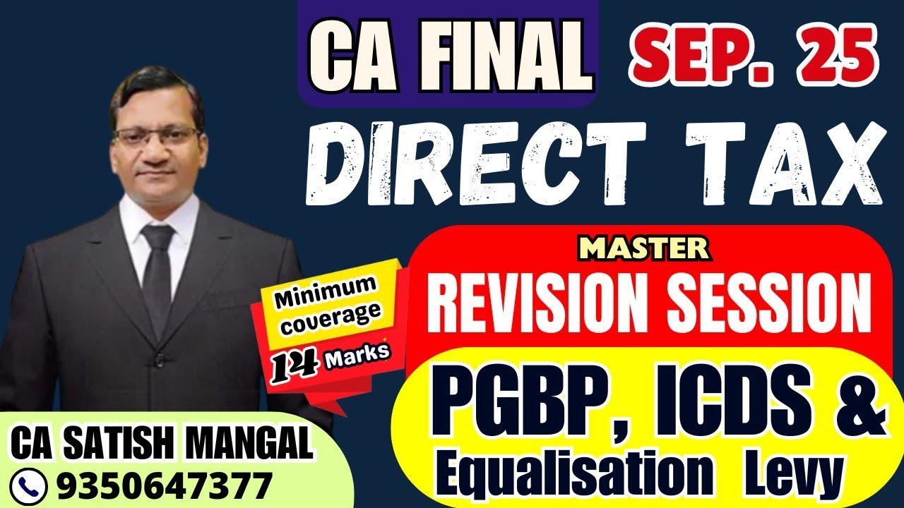 CA Final DT | PGBP, Equalisation Levy & ICDS - Master REVISION Session | Sep.'25 | Income Tax | CMA