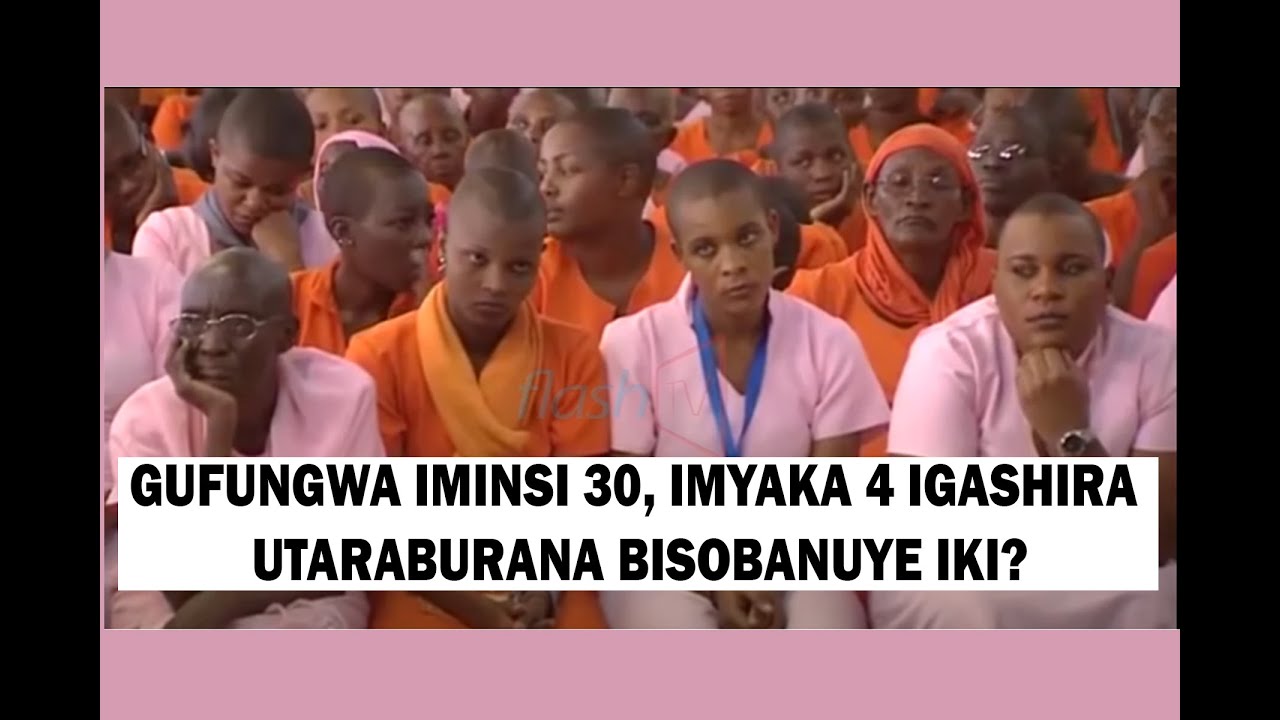 GEREZ :ABAFUNZWE IMYAKA MYINSHI NTA CYAHA  BARAZIRA IKI?KUKI BADAFUNGURWA?BARIGUHOMBYA RETA kuberik?