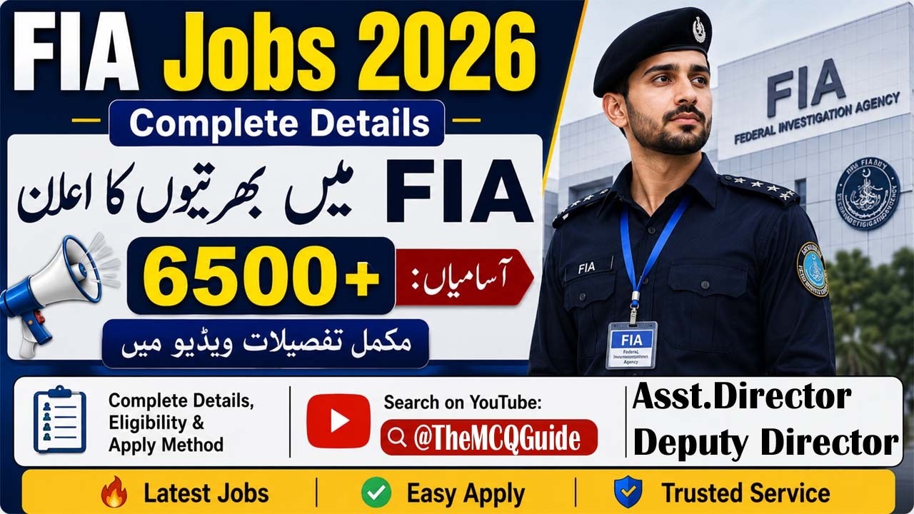 FIA Jobs 2026 |  6500+ Vacancies In FIA | Complete Details | Apply Online