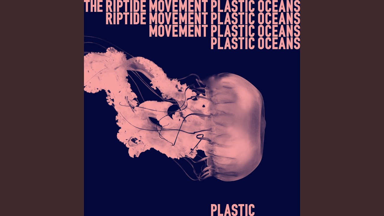 Plastic Oceans