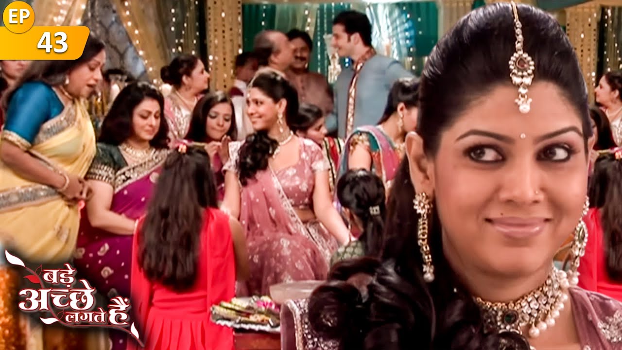 प्रिया की मेहँदी की रस्म | Full Episode 43 | Bade Achhe Lagte Hain | Ram Kapoor | Dil Dhadakne Do