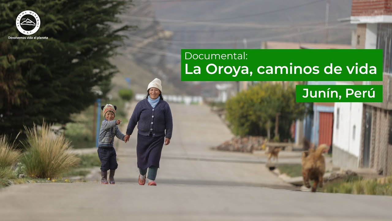 🎥 Documental La Oroya, caminos de vida - Junín,Perú 👷🌳