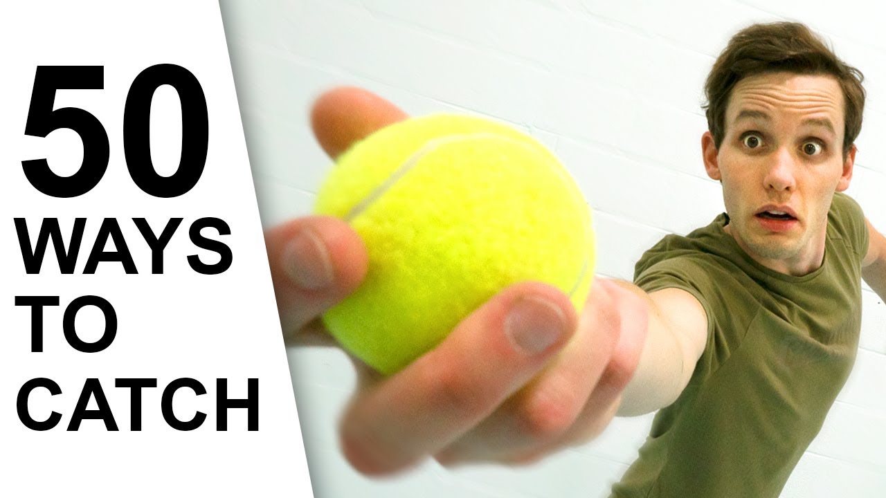 50 Ways to Catch