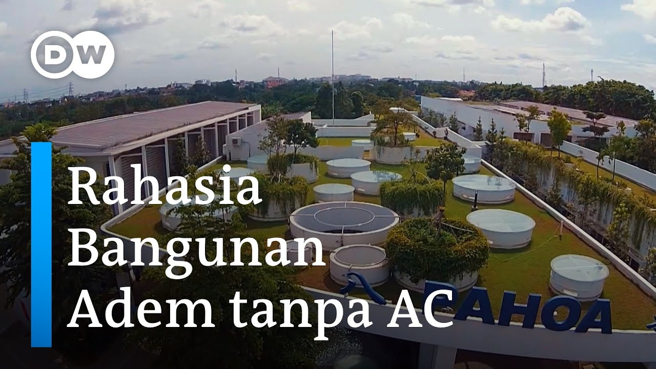 Bangunan Adem tanpa AC, Inovasi Sekolah Alam Pahoa di Tangerang | DW Digital