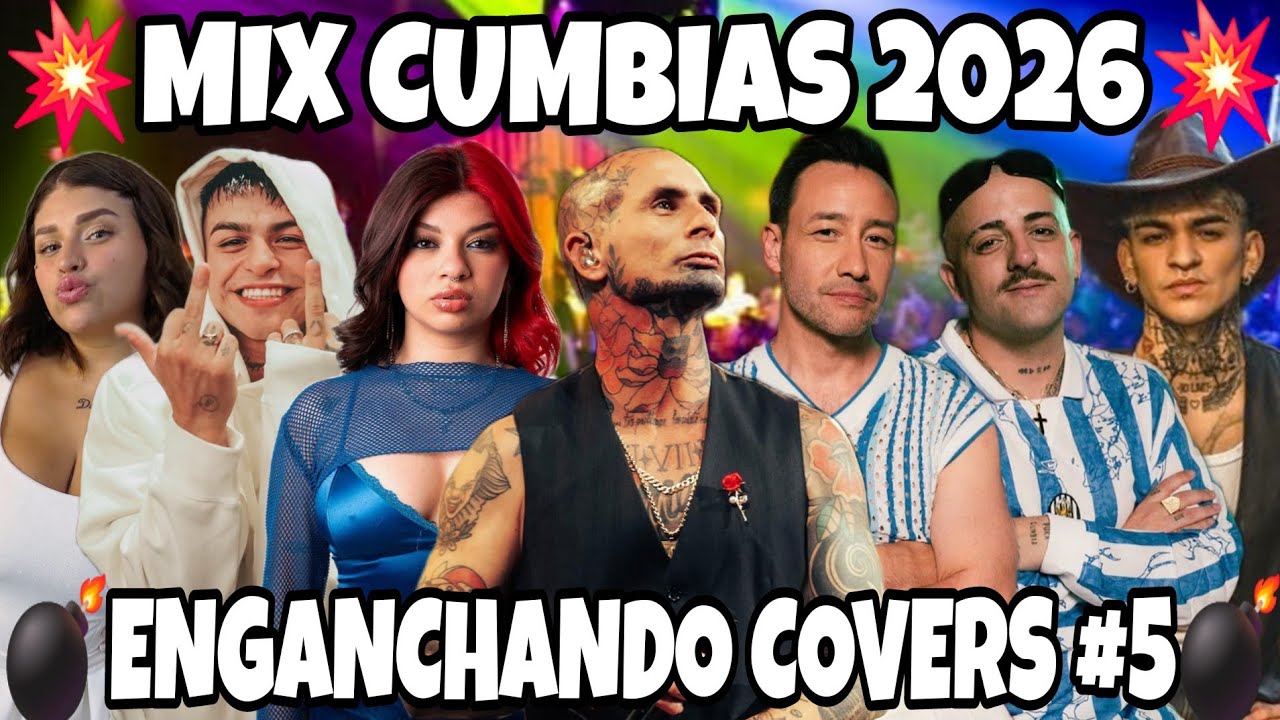 ENGANCHANDO COVERS #5 | MIX CUMBIAS 2026 (KE PERSONAJES, THE LA PLANTA, CANDU) - MI SEÑOR DJ