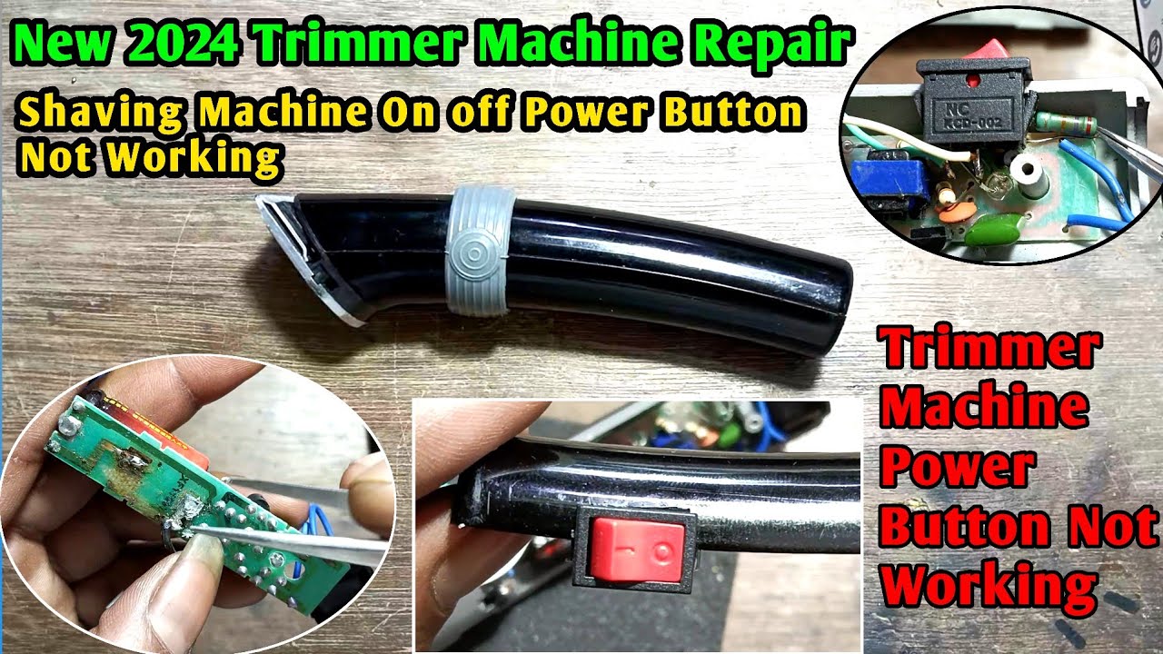 New 2024 Trimmer Machine Repair | Shaving Machine On off Power Button Not Working | Hair Trimmer